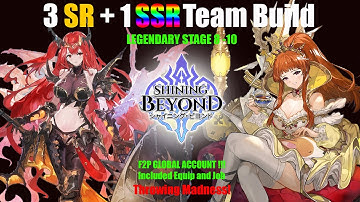 Shining Beyond - 3 SR + 1 SSR GLOBAL Server Legendary Stage 8 -10 Gameplay