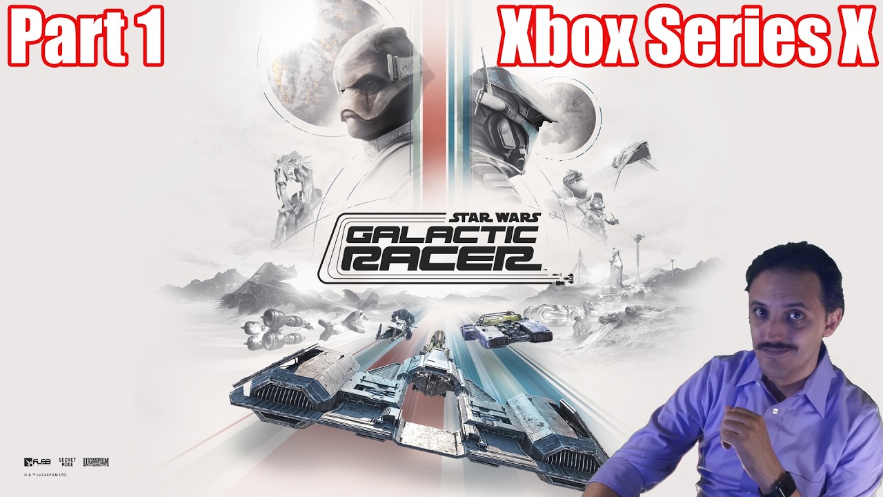 STAR WARS: Galactic Racer | First Impressions | Xbox Series X | Part 1