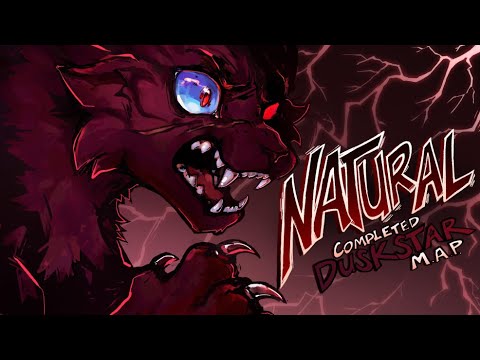NATURAL | Completed Duskstar Warriors MAP