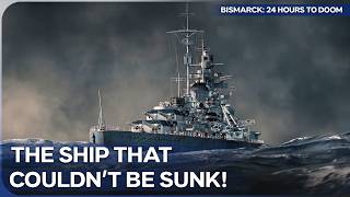The Hunt for the World's Deadliest Battleship | Bismarck: 24 Hours To Doom