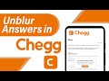 How To Unblur Answers in Chegg Legally (2024)