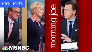 Watch Morning Joe Highlights: Aug. 18 | MSNBC