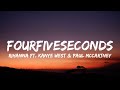 Rihanna  four five seconds lyrics ft kanye west  paul mccartnery