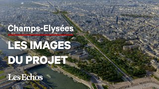 Champs-Élysées : les images du projet pour transformer la célèbre avenue