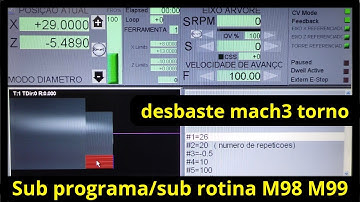 Sub programa/Sub rotina no mach3, M98 e M99. exemplo de desbaste para torno cnc.