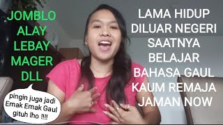Belajar bahasa gaul kaum remaja jaman ...
