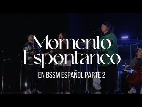 Momento Espontaneo 2 - BSSM Español - Art Aguilera