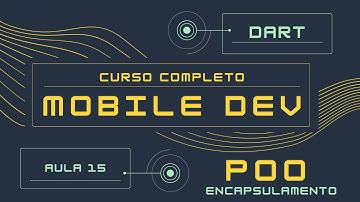 [mobile_dev] - Aula 15 Dart POO encapsulamento, atributos, métodos, importando arquivo de classe