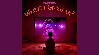 When I Grow Up (Young, Wild, & Free)