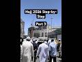 Hajj Process step by step|2026 #allah #hajj#guide#roadmap#versefromthe#quran 🕋💫
