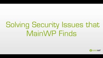 MainWP - Solving Security Issues that MainWP finds