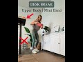 10-Min Desk Break Upper Body Workout | Mini Band Office Exercise #homeworkouts  #workoutapp