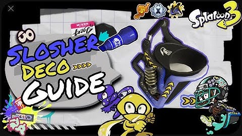 How to play Slosher Deco? - ULTIMATE Slosher Guide! (Part 2) - Splatoon 3