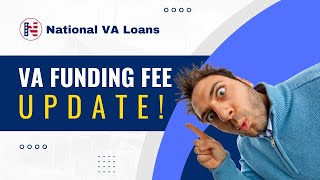 VA Funding Fee Update! National VA Loans
