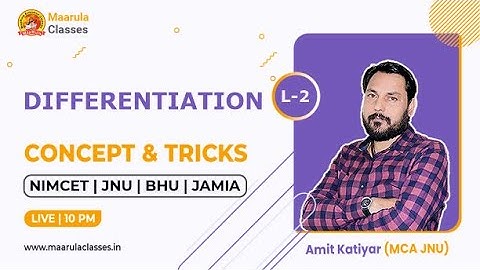 DIFFERENTIATION L-02 | COMPLETE COURSE | NIMCET | JNU | BHU | IIT-JEE | NDA | TGT-PGT