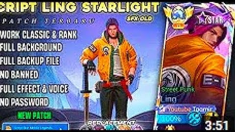 NEW Script Skin Ling Starlight Sfx OLD No Password | Full Effect Sound - Patch Terbaru