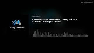 Connecting Science and Leadership: Wendy Hultmark’s Experience Coaching Lab Leaders