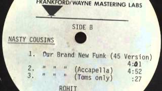 Nasty Cousins - Our Brand New Funk (Rohit Int. 1987) Acetate, Unreleased