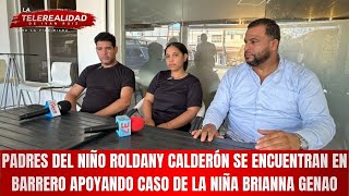 Padres Del Niño Roldany Calderón Se Encuentran En Barrero Apoyando Caso De La Niña Brianna Genao.
