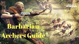 Total War Arena Barbarian Archers Guide