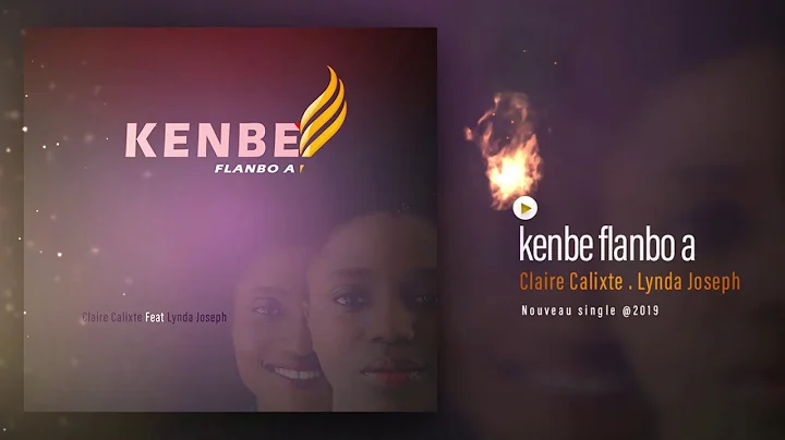 Claire Calixte - Kenbe Flanbo a ft. Lynda Joseph (Official Audio)