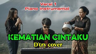 Dtry Band  Kematian Cintaku  Cover  Instrumental Piano 