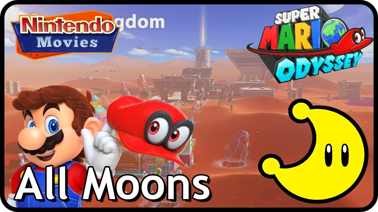 Super Mario Odyssey Sand Kingdom All Moons In Order With