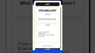 Vocabulary Builder | What does 'obtain' mean? A) pay no attention to B)… | English Words Practice