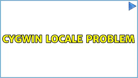 CYGWIN locale problem