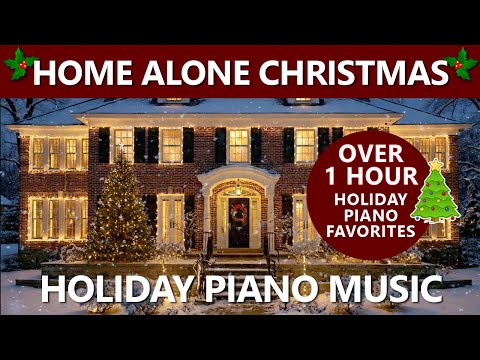 Home Alone House & Christmas Piano Music Scene🎄Classic Christmas Music & Holiday Ambience ❄️