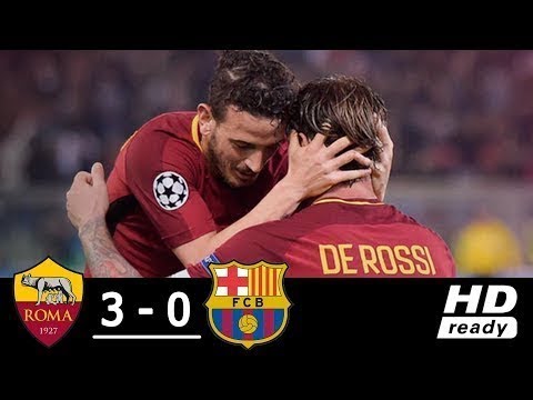 Roma Vs Barcelona 3 0 Match Full Highlights 2018