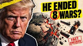 He Ended 8 Wars? The Fact-Check Trump Hates