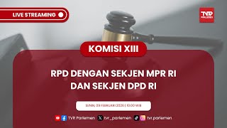 KOMISI XIII DPR RI RPD DENGAN SEKJEN MPR RI DAN SEKJEN DPD RI screenshot 3