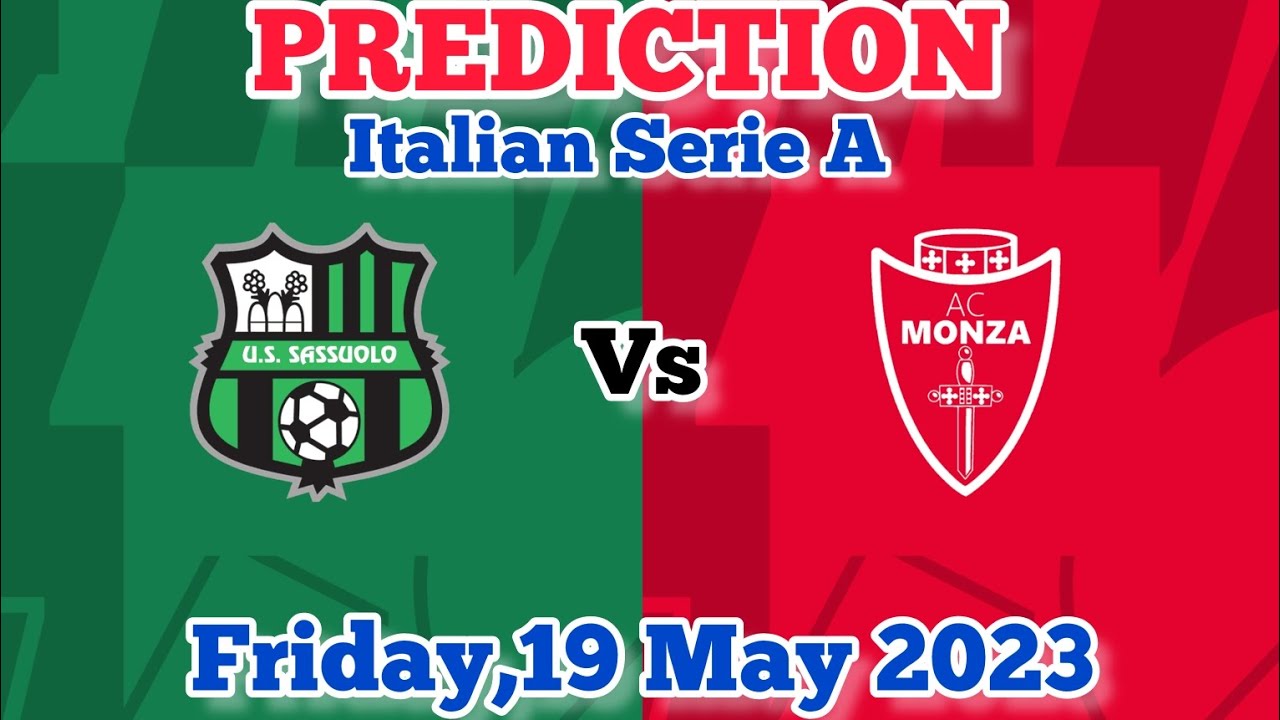 Sassuolo vs Monza Prediction and Betting Tips May 19, 2023 YouTube