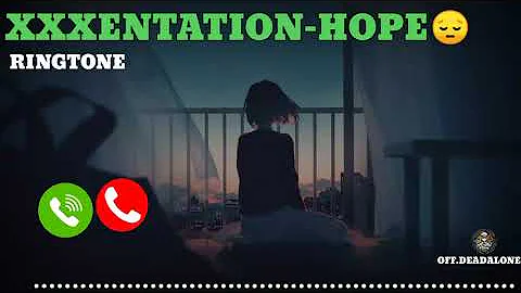 XXXENTATION - HOPE SONG RINGTONE/ENGLISH SONG RINGTONE 2022/sad song /#XXXENTATION