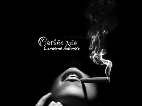Cariño mío- Lorainne