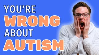 7 Autism Myths BUSTED by an Autistic