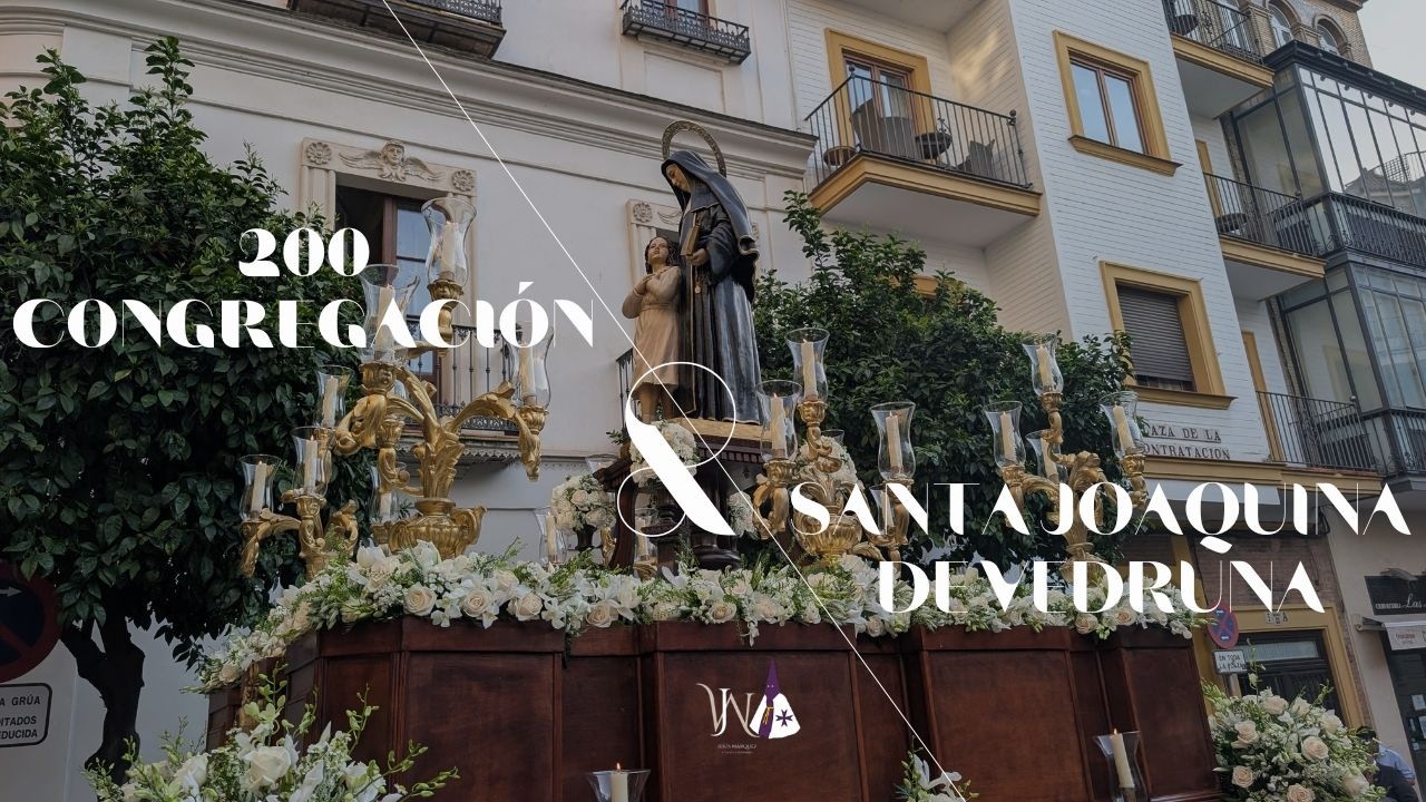 4K ᴴᴰᴿ | Salida extraordinaria Santa Joaquina de Vedruna | 200 aniversario de la Congregación
