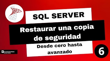 Restaurar una copia de seguridad - SQL Server