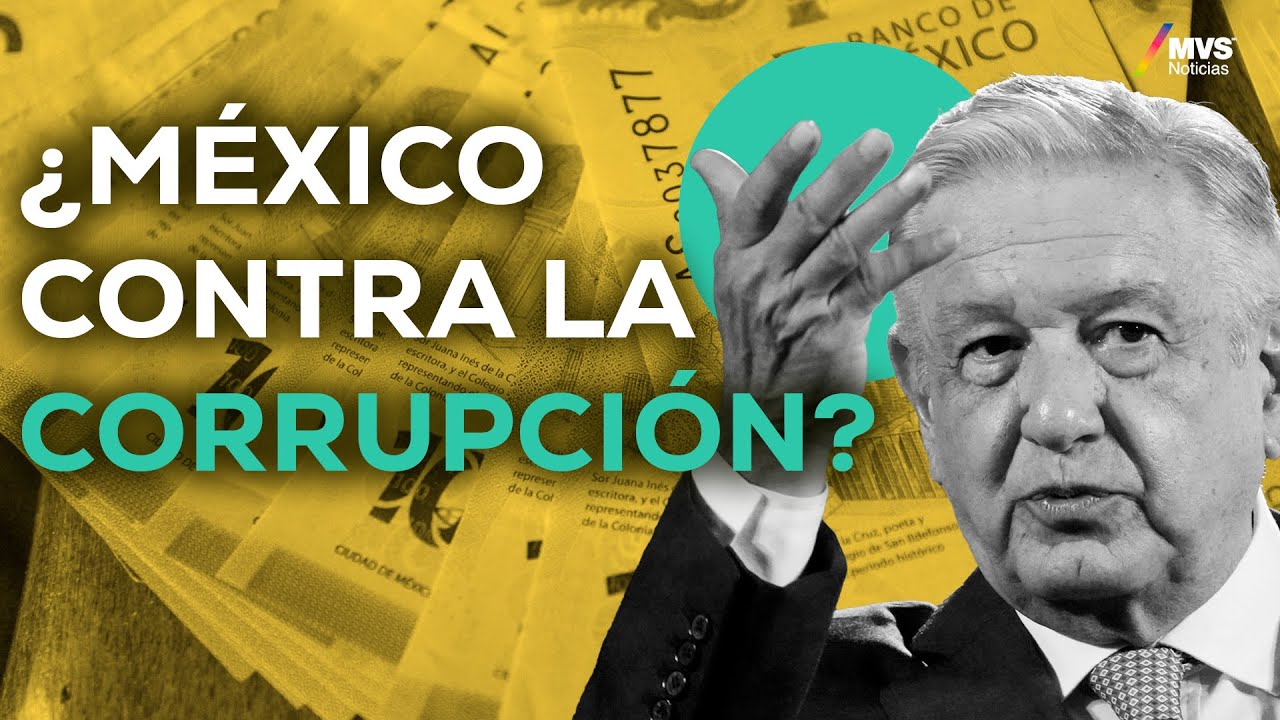 CORRUPCIÓN EN MÉXICO se mantiene en RANKINGS altos, según el IPC - YouTube