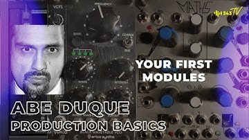 Getting Started With Eurorack | Production Basics with Abe Duque
