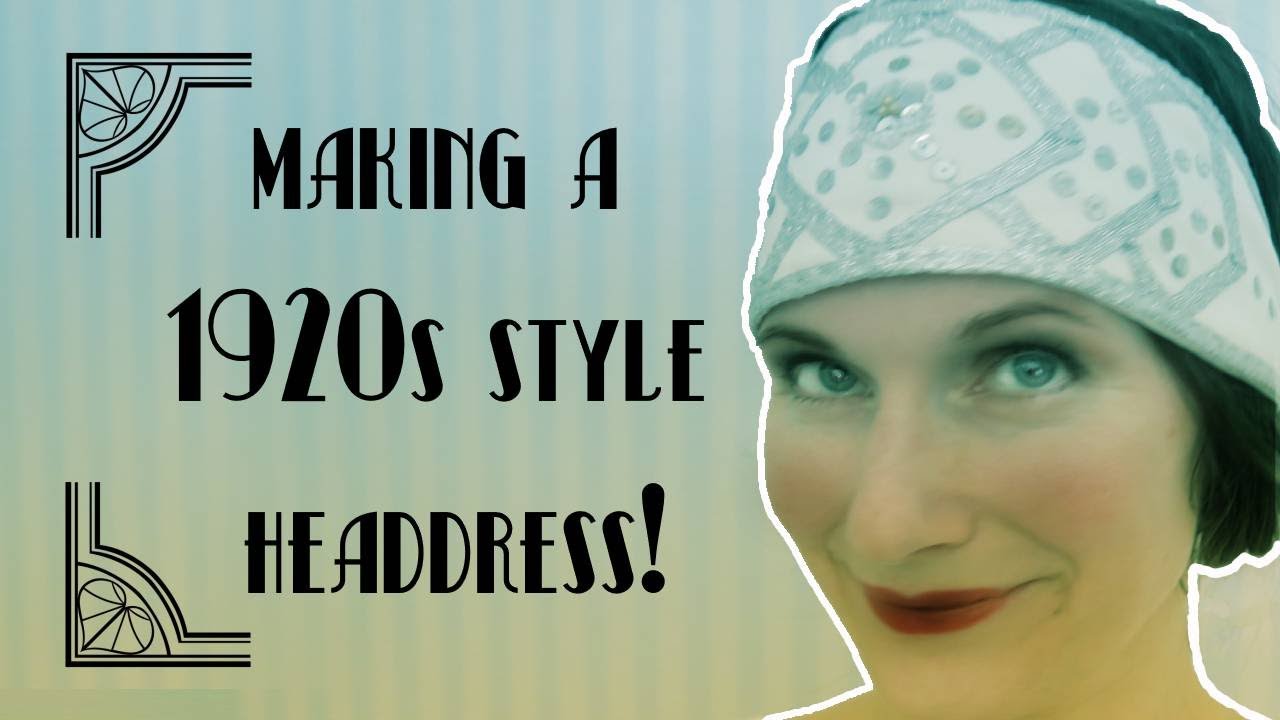 Accessorizing the 1920s: the Headdress