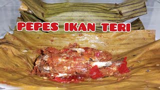 PEPES (PELASAN) IKAN TERI KHAS BANYUWANGI