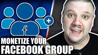 How To Monetize A Facebook Group