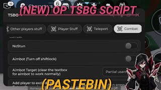 (NEW) OP TSB Script | Auto Kill, No Stun, Teleport, Aimbot, Esp & More! [Keyless & Free]