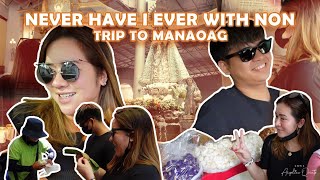 Never Have I Ever with Non! | TRIP TO MANAOAG | Love Angeline Quinto