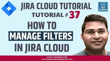 JIRA Cloud Tutorial #37 - How to Manage Filters in Jira