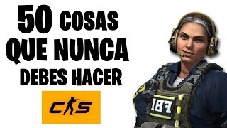 50 THINGS YOU SHOULD NOT DO in CS2