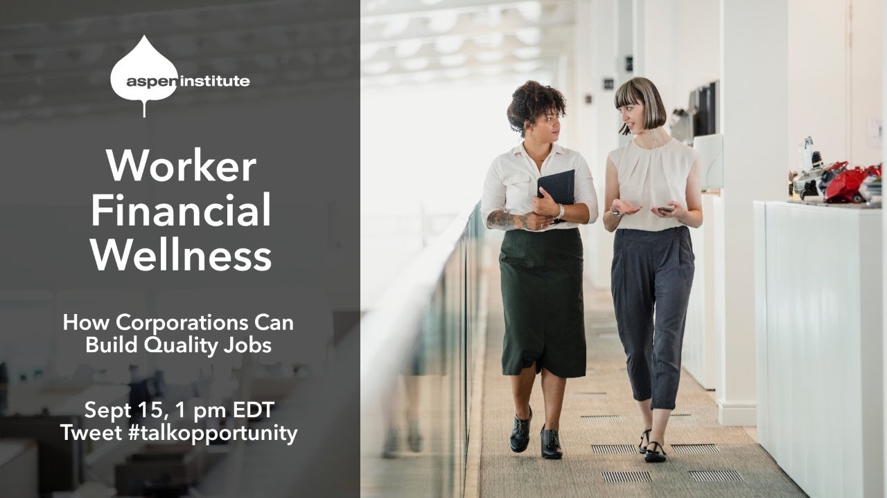 Worker Financial Wellness: How Corporations Can Build Quality Jobs