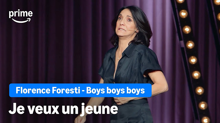 Je veux un jeune - Florence Foresti, Boys Boys Boys | Prime Video
